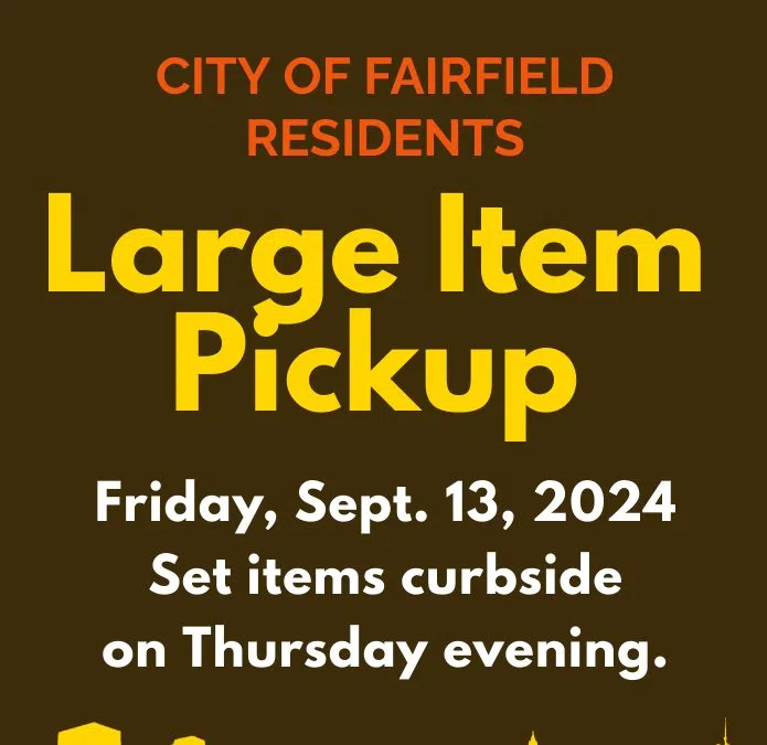 LARGE ITEM PICKUP FOR CITY OF FAIRFIELD THIS FRIDAY WFIW FM / WFIW AM