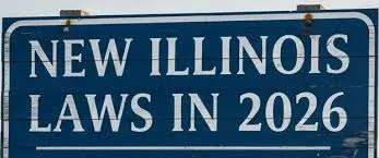 NEARLY 300 NEW ILLINOIS LAWS TO TAKE EFFECT JANUARY 1, 2026