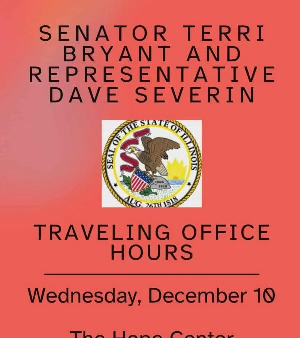 SENATOR TERRI BRYANT AND REPRESENTATIVE DAVE SEVERIN ANNOUNCE TRAVELING OFFICE HOURS TODAY