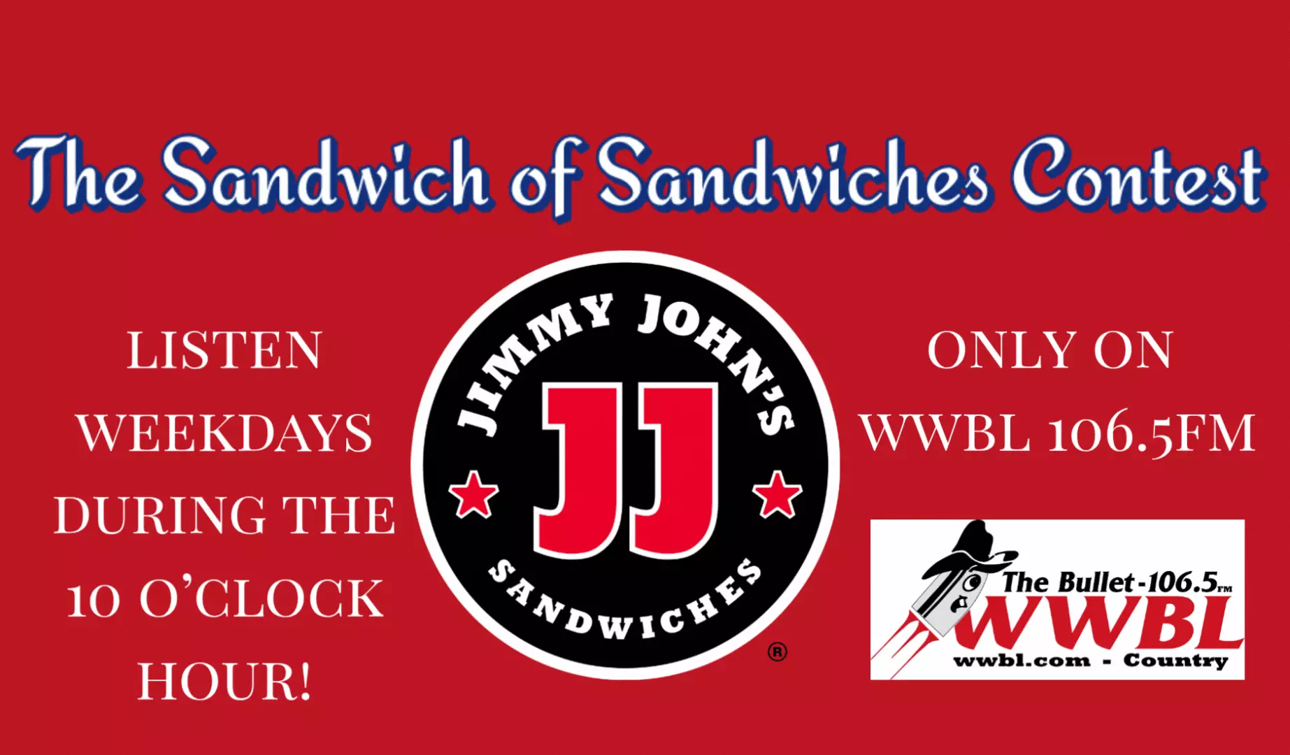 Feature: https://www.wwbl.com/jimmy-johns-sandwich-of-sandwiches-contest/