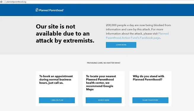 Planned Parenthood's website went down Wednesday afternoon in what the nonprofit health services organization called "an attack by extremists."