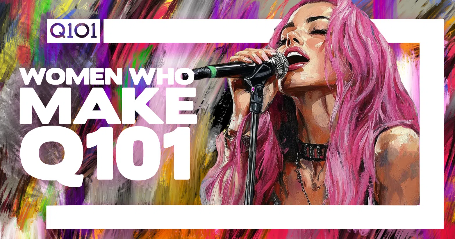 Feature: https://www.q101.com/the-women-who-make-q101/