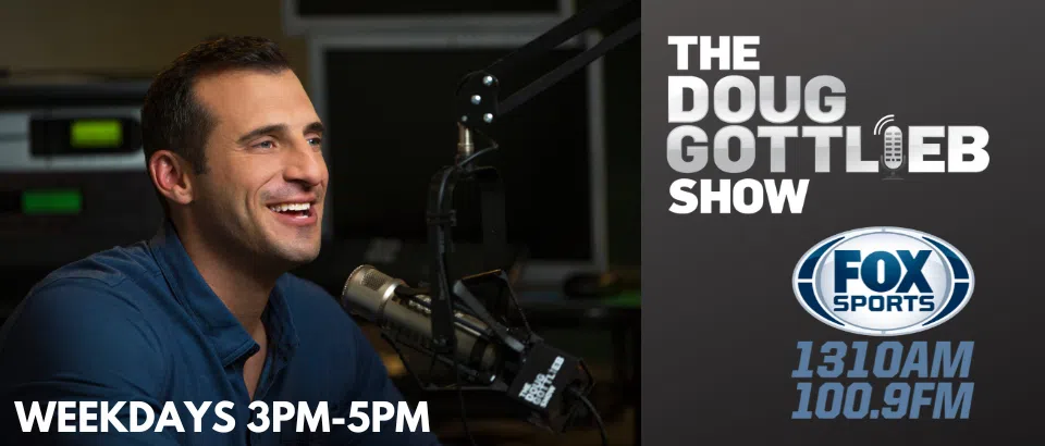 Feature: https://www.foxsportsradio1310.com/the-doug-gottlieb-show/