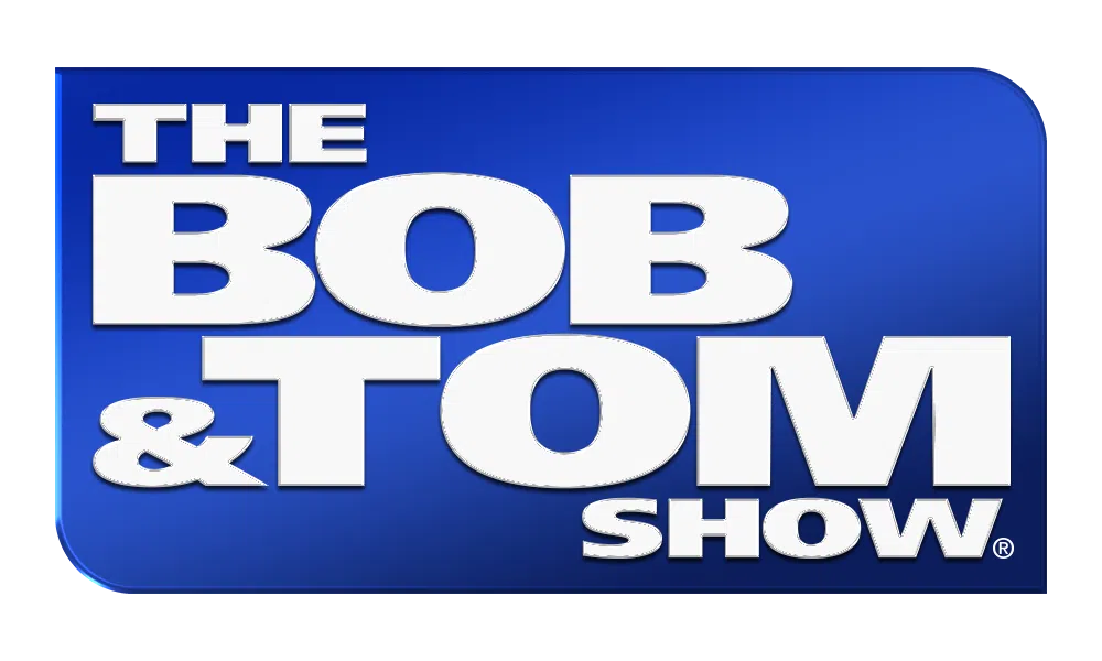 Bob & Tom Show