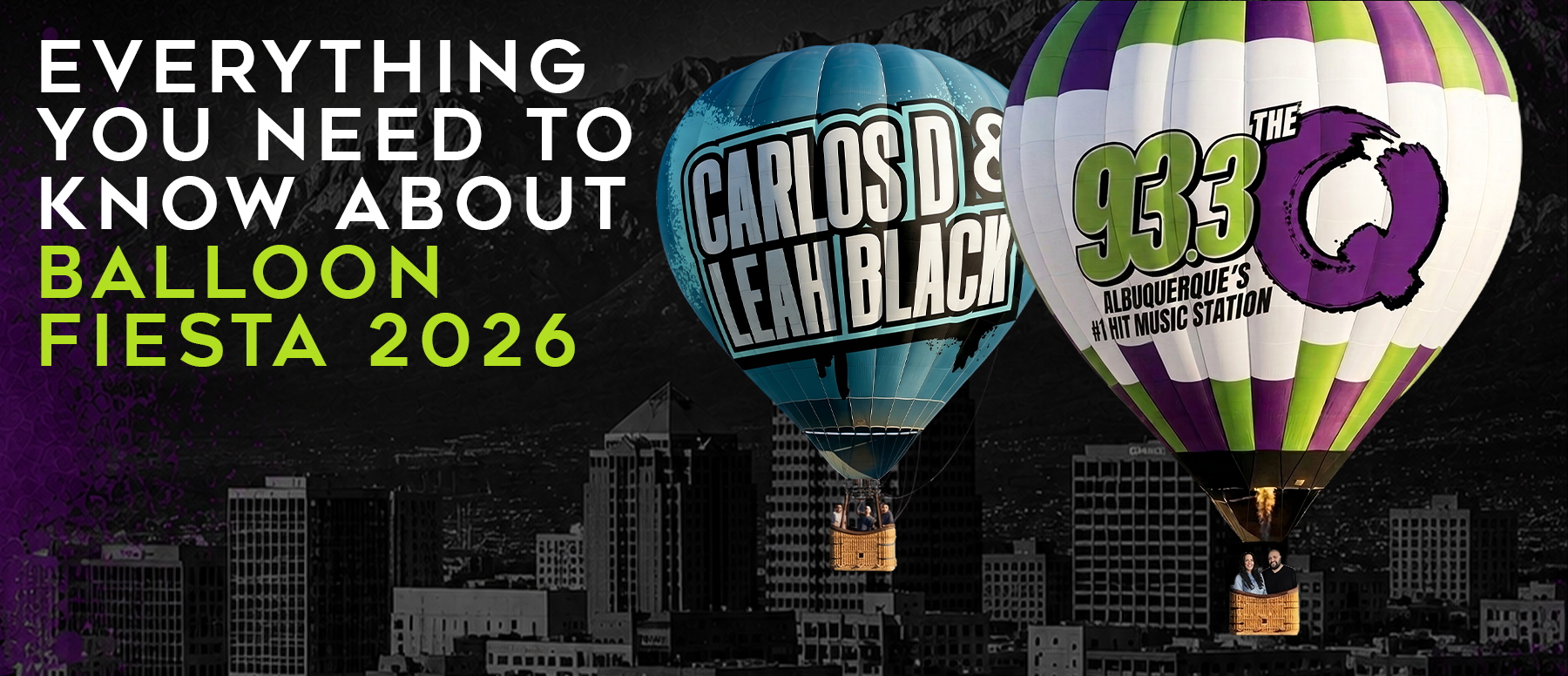 Feature: https://www.933theq.com/balloon-fiesta-need-to-know/