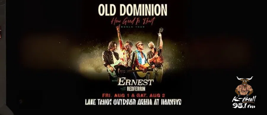 Feature: https://www.ticketmaster.com/old-dominion-how-good-is-that-lake-tahoe-nevada-08-02-2025/event/1700622A9DC61E29