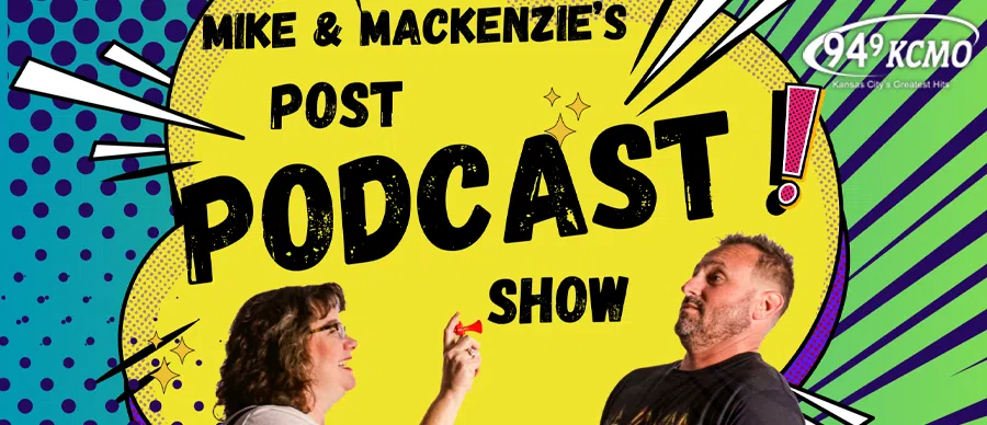 Feature: https://www.949kcmo.com/2024/05/07/the-post-show-with-mike-mackenzie/