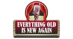 Everything Old Is New Again