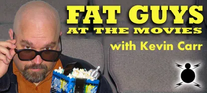 Fat Guys At The Movies