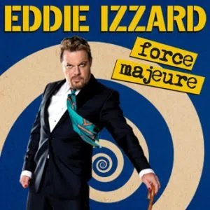 EddieIzzardForceMajeure