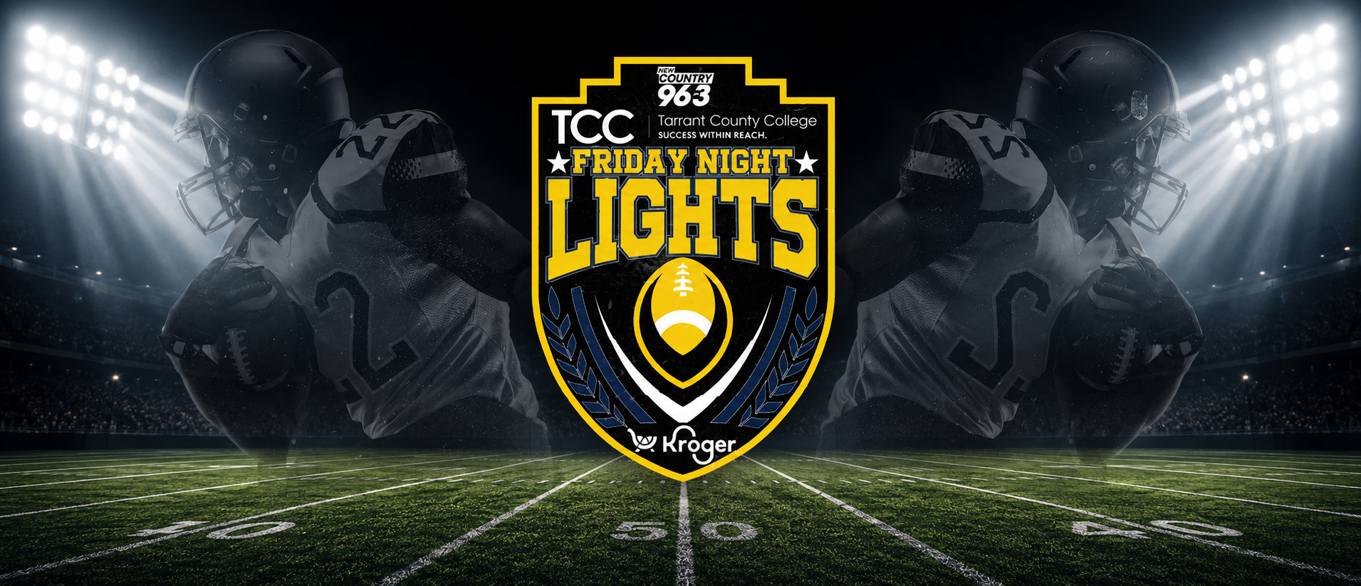 Friday Night Lights presented by New Country 96.3, Tarrant County College, and Kroger