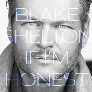 Blake Shelton 'If I'm Honest' album cover