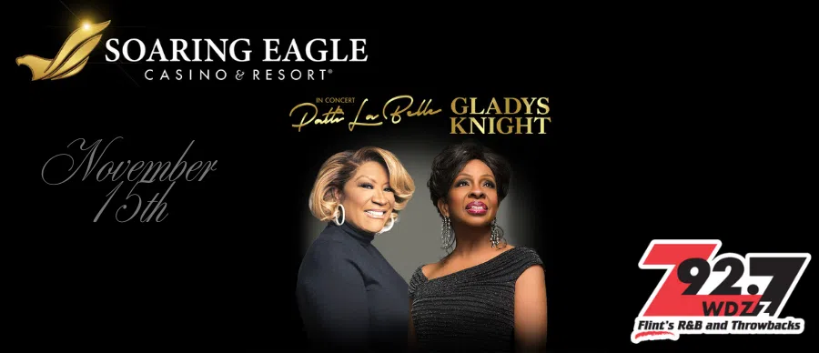 Feature: https://www.soaringeaglecasino.com/shows/2025/11/Patti-LaBelle-and-Gladys-Knight.html
