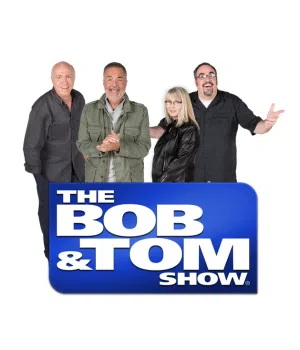 The Bob & Tom Show