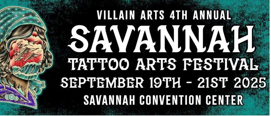 Feature: https://villainarts.com/tattoo-conventions-villain-arts/savannah-tattoo-arts-convention/