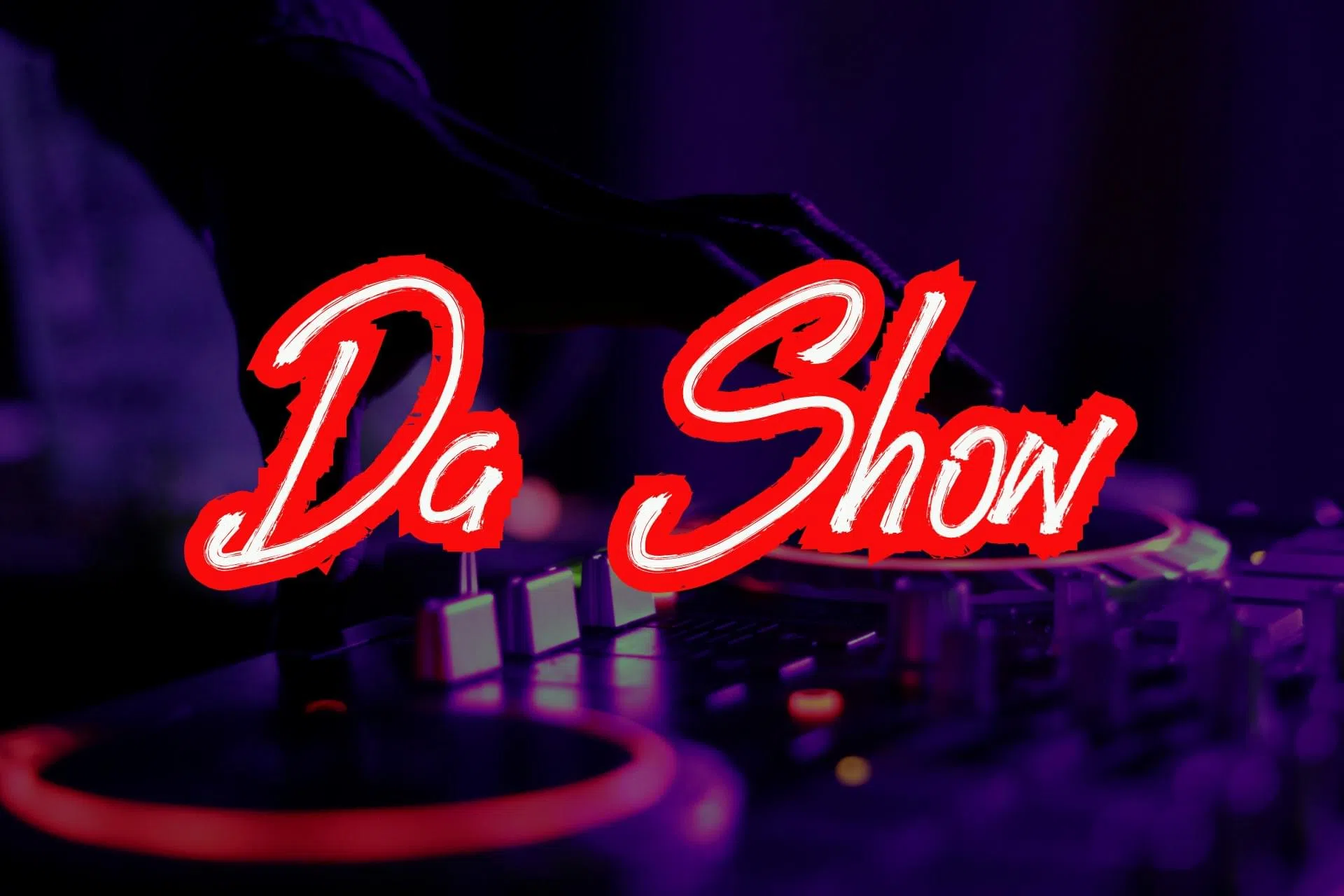 Da Show