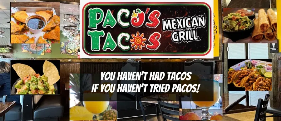 Feature: https://www.facebook.com/p/Pacos-Tacos-Mexican-Grill-61558204391974/