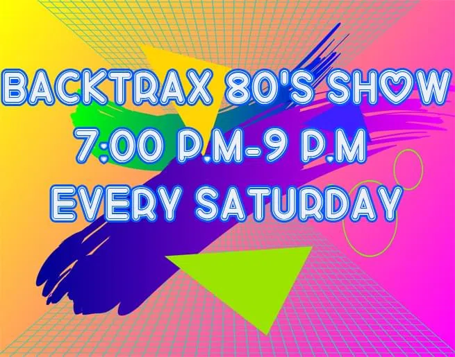 Backtrax 80s Show