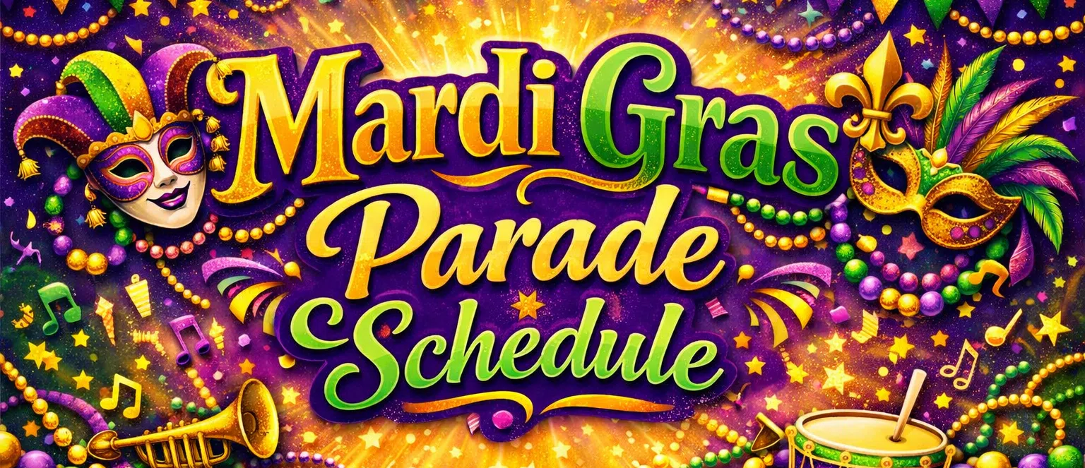 Feature: https://d3541.cms.socastsrm.com/mardi-gras-parade-schedule/
