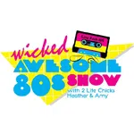 Wicked Awesome 80s Show