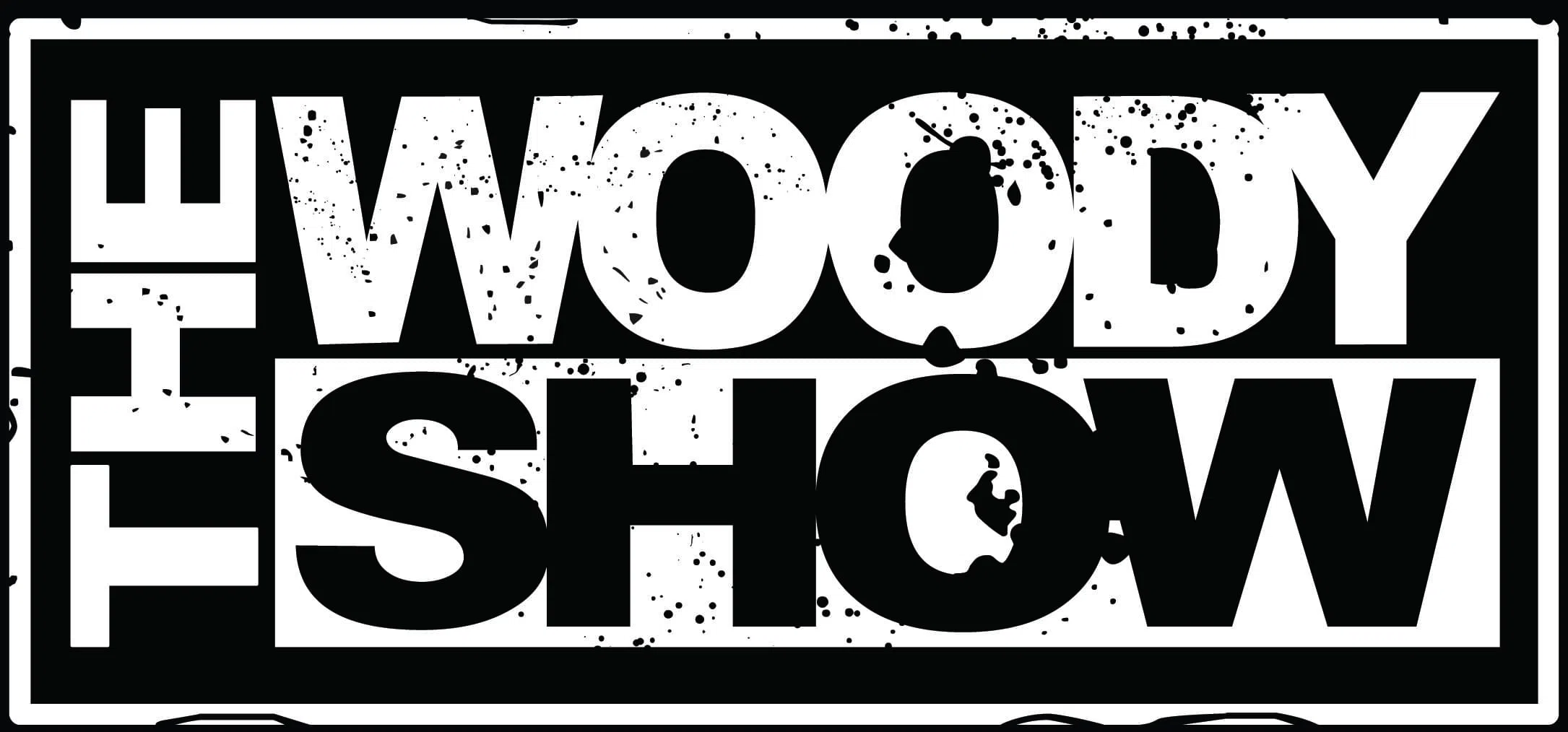 The Woody Show