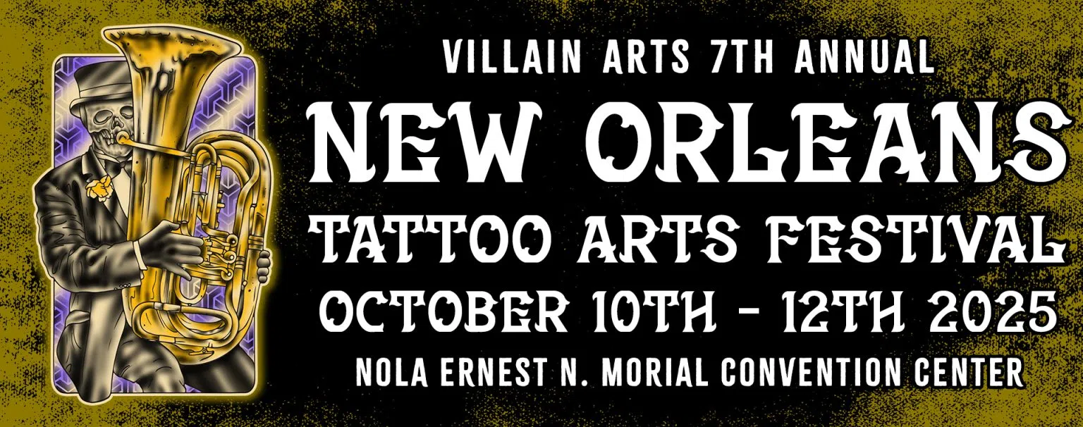 Feature: https://villainarts.com/tattoo-conventions-villain-arts/new-orleans-tattoo-arts-convention/