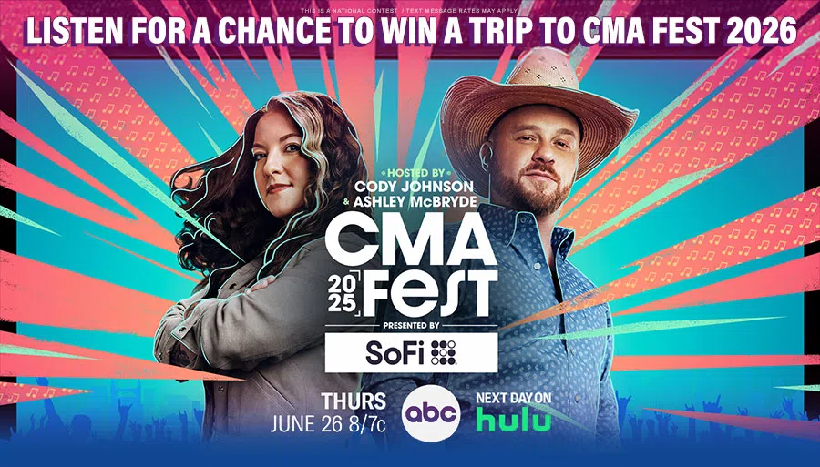 Listen for your chance to win a trip to CMA Fest 2026 in Nashville!
