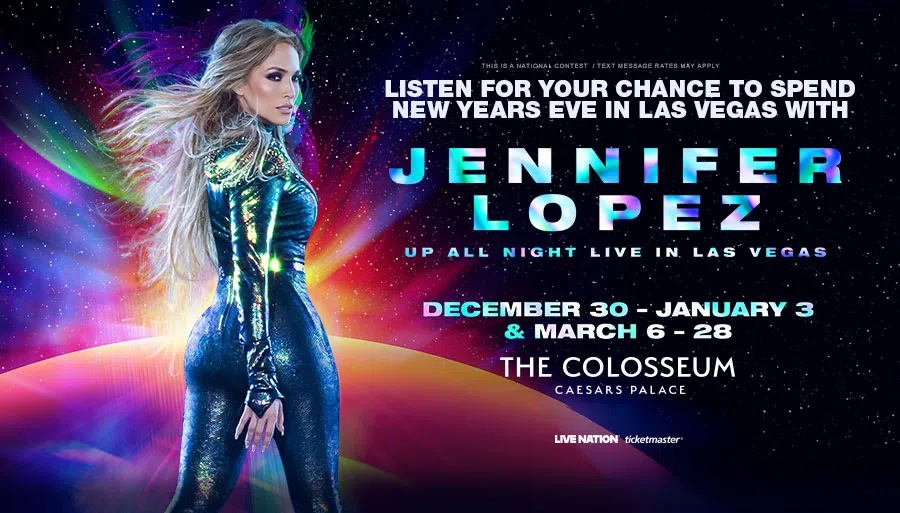 Listen for your chance to spend new years eve in Las Vegas with Jennifer Lopez, Up All Night LIVE in Las Vegas at the Colosseum