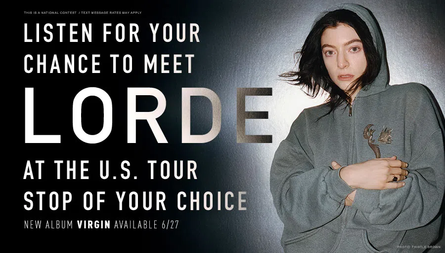 Listen for your chance to meet Lorde at the US tour stop of your choice!