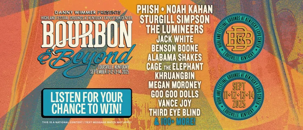 Listen for your chance to win a trip to Bourbon & Beyond in Louisville, Kentucky!