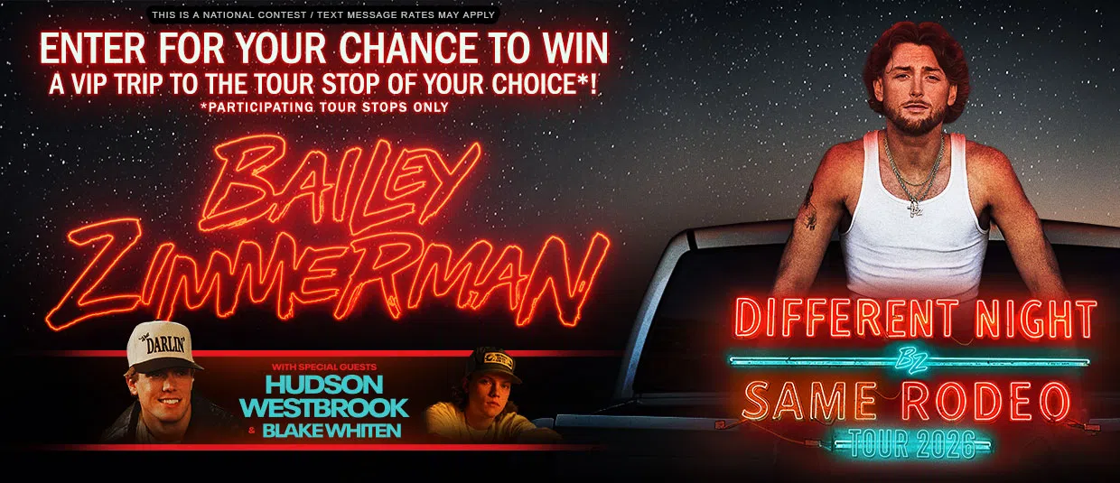Enter for your chance to win a VIP trip to see Bailey Zimmerman at the tour stop of your choice*!