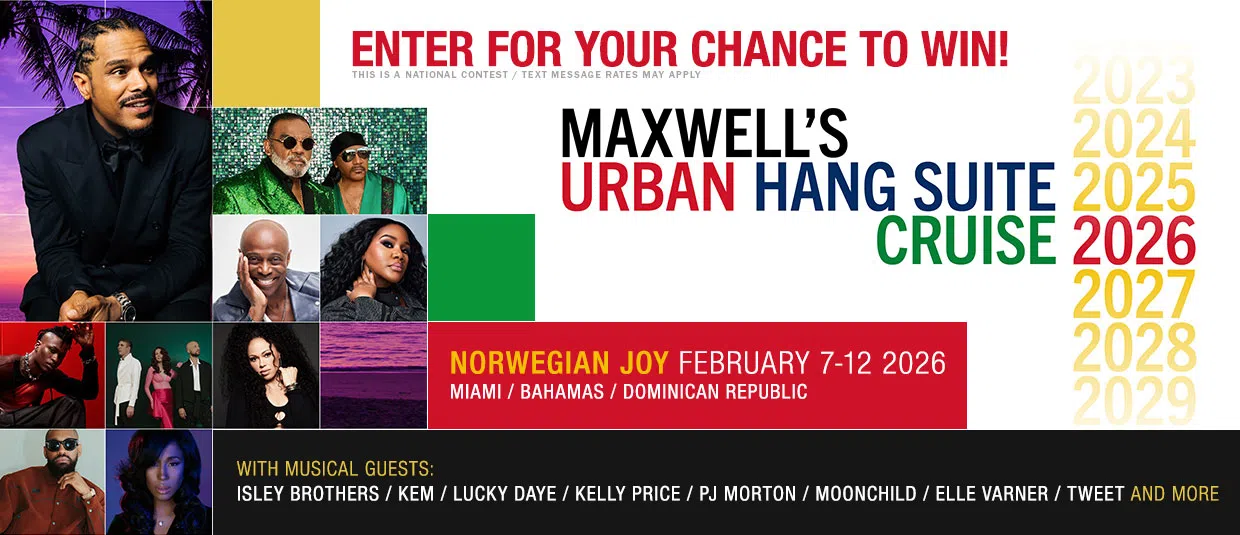 Enter for your chance to win a trip to Maxwell's Urban Hang Suite Cruise 2026
