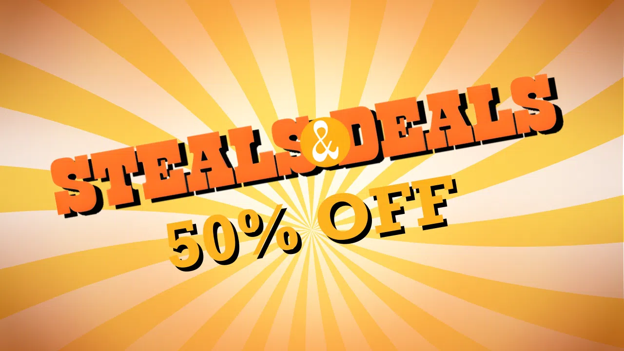 New Steals and Deals Available!