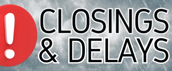 Closings and Delays