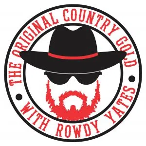 Original Country Gold with Rowdy Yates