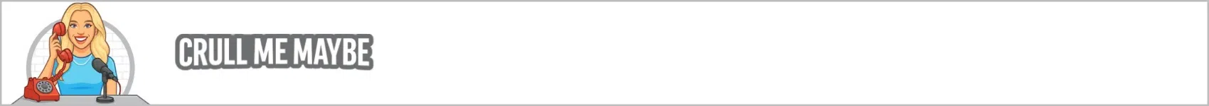 crull me maybe header