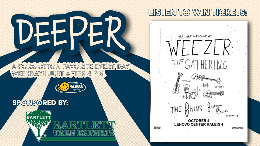 Feature: https://d3736.cms.socastsrm.com/2026/09/28/deeper-brought-to-you-by-bartlett-tree-experts-win-tickets-to-weezer/