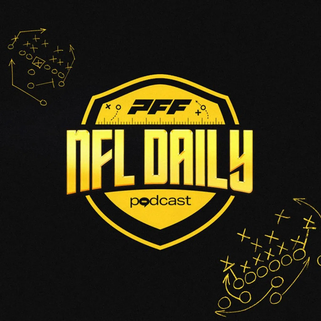 PFFs NFL Daily