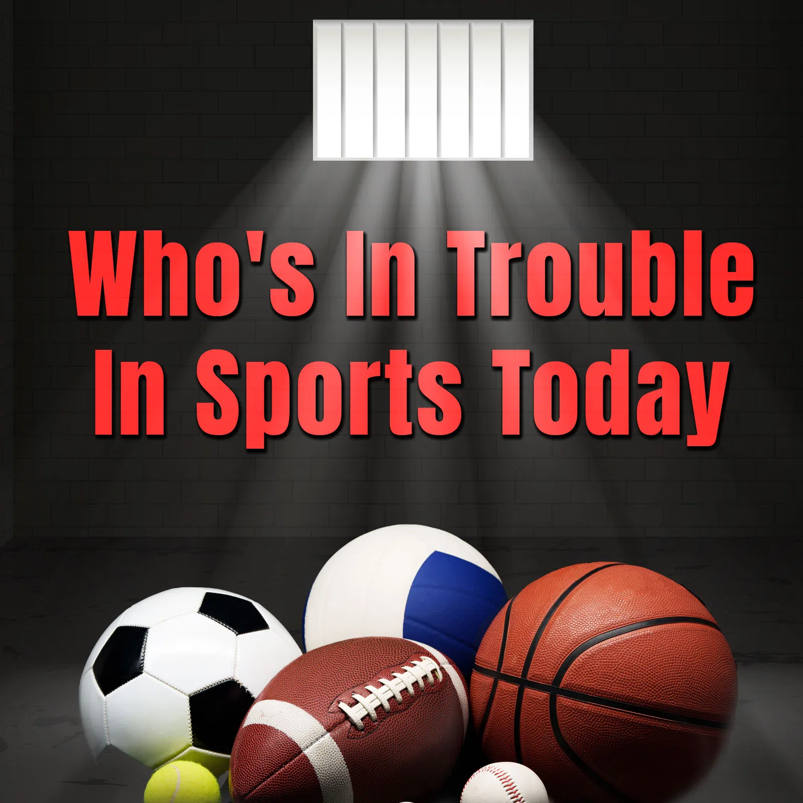 Who's in Trouble in Sports Today