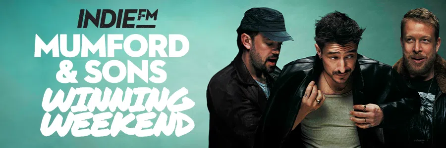 IndieFM's Mumford & Sons Winning Weekend