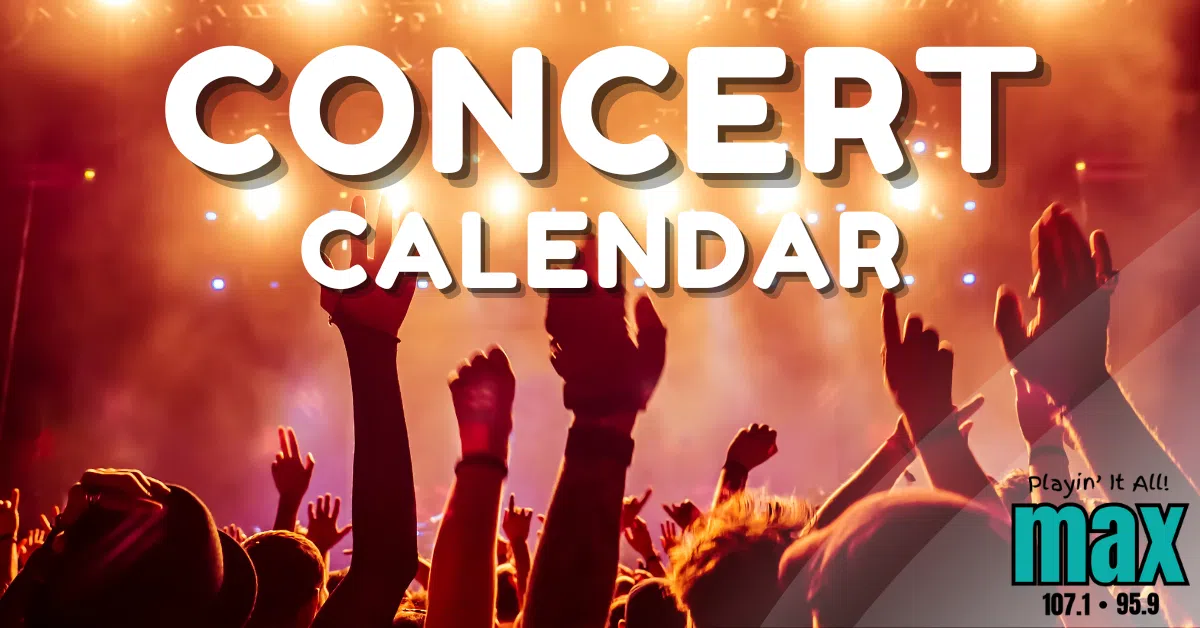 Feature: https://www.mymaxmusic.com/concerts/