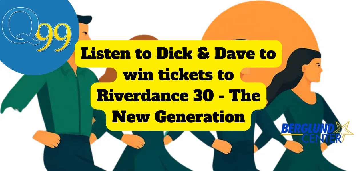 Feature: https://berglundcenter.live/events/riverdance-30-new-generation