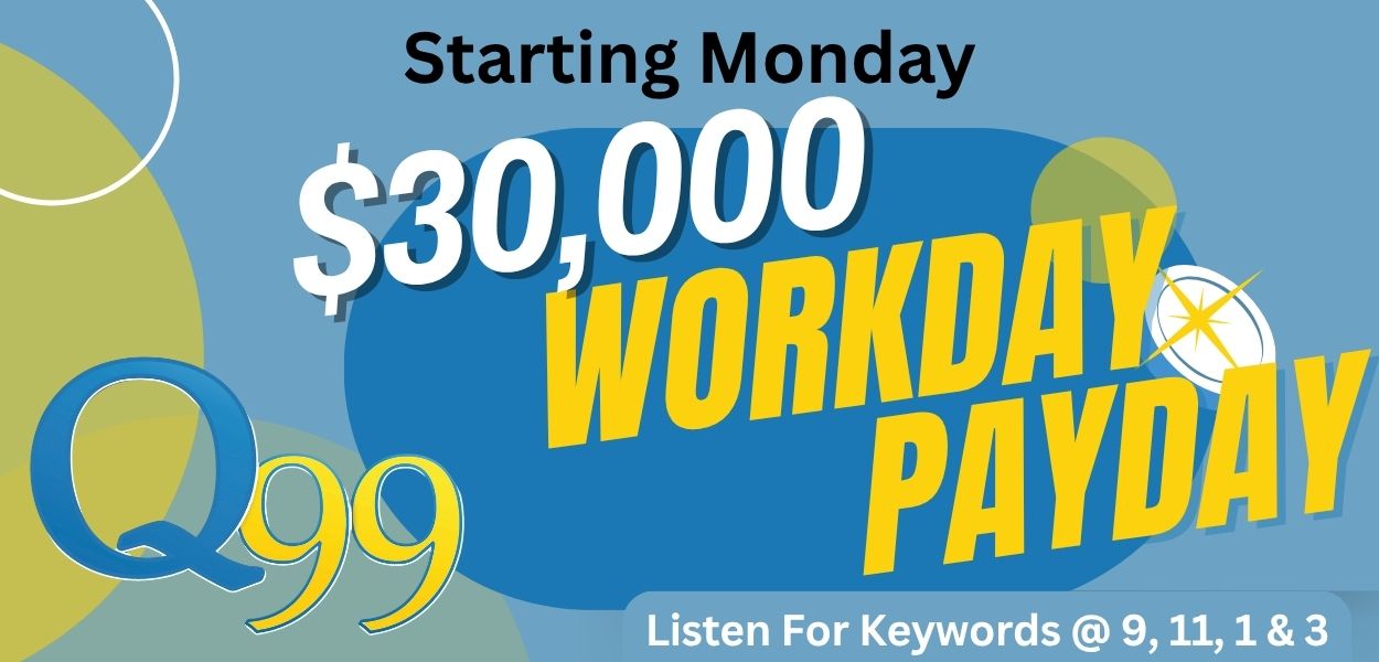 Feature: https://q99fm.com/payday/