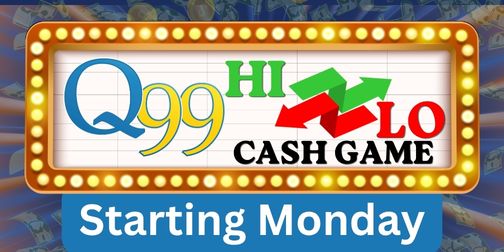 Feature: https://q99fm.com/hi-lo-cash-game/