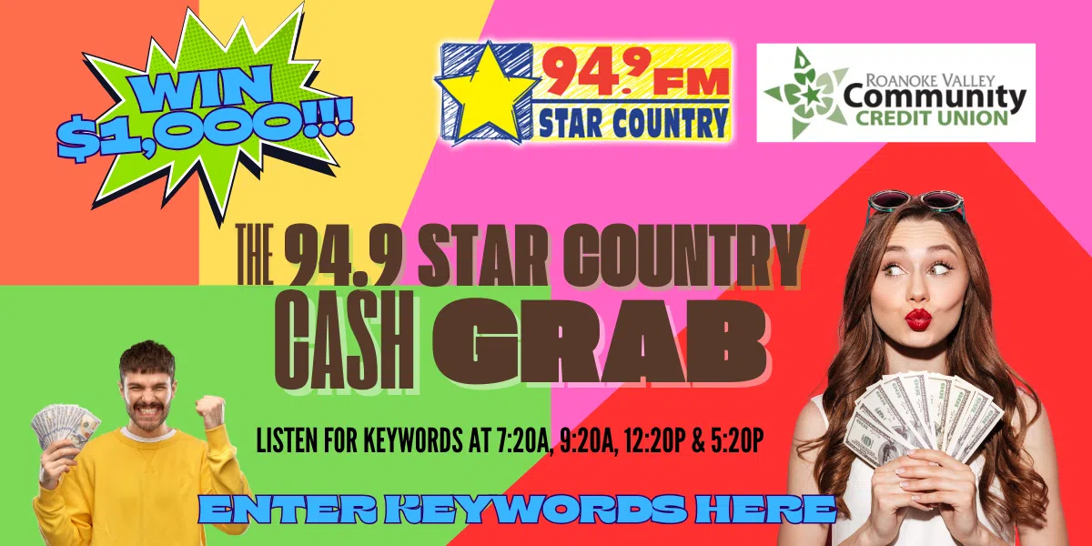 Feature: https://949starcountry.com/the-star-country-cash-grab-contest/
