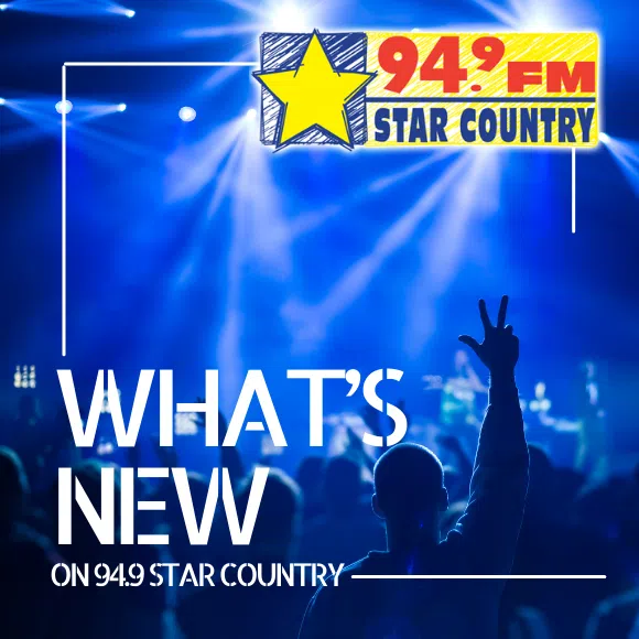 Feature: https://949starcountry.com/whats-new-on-star-country/
