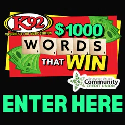 K92's $1,000 Words That Win ENTER HERE
