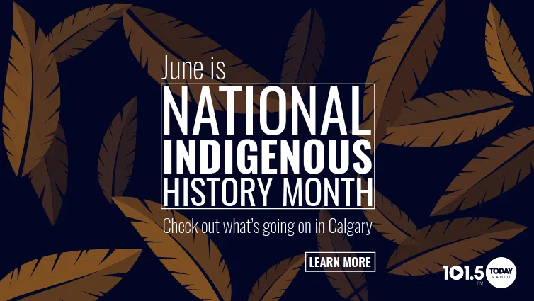 National Indigenous History Month | 101.5 TODAY Radio