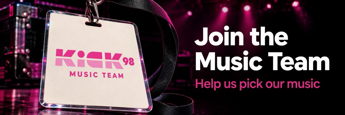 KICK 98 Music Team. Join the Music Team. Help us pick our music.
