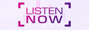 Magenta Purple Listen Now Banner